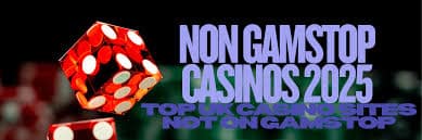 Discovering the Best Casinos Not on Gamstop in the UK