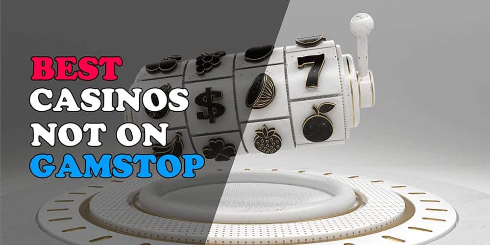 Discovering the Best Casinos Not on Gamstop in the UK